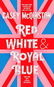 Red, White & Royal Blue - Kniha