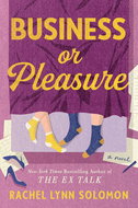 Business or Pleasure: The fun, flirty and steamy new rom com from the author of The Ex Talk - Kniha