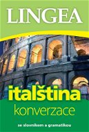 Italština konverzace: se slovníkem a gramatikou - Kniha