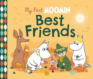 My First Moomin: Best Friends - Kniha