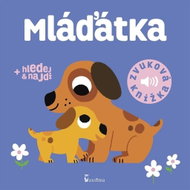 Mláďátka: Zvuková knížka - Kniha