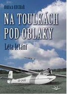 Na toulkách pod oblaky: Léta létání - Kniha