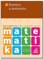 Matematika pro střední školy Rovnice a nerovnice - Kniha
