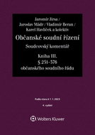 Občanské soudní řízení Soudcovský komentář Kniha III. - Kniha