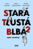 Stará, tlustá, blbá opět zasahují - Kniha