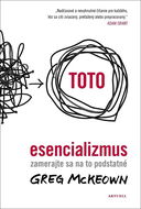Esencializmus: Zamerajte sa na to podstatné - Kniha