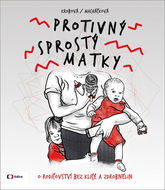 Protivný sprostý matky - Kniha