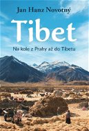 Tibet: Na kole z Prahy až do Tibetu - Kniha