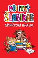 Môj prvý šlabikár: Básničková abeceda - Kniha