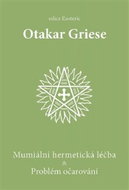 Mumiální hermetická léčba & Problém očarování - Kniha