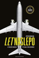 Let naslepo: O tragédii modelu 737 MAX a pádu Boeingu - Kniha