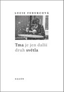 Tma je jen další druh světla - Kniha