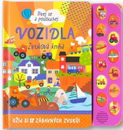 Vozidla Zvuková kniha: Dívej se a poslouchej - Kniha