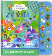 Zvířata Zvuková kniha: Dívej se a poslouchej - Kniha