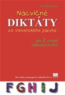 Nácvičné diktáty zo slovenského jazyka pre 2. ročník ZŠ - Kniha