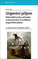 Urgentní příjem: Nejčastější znaky, příznaky a onemocnění na oddělení urgentního příjmu - Kniha