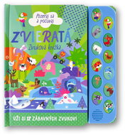 Zvieratá Zvuková knižka: Pozeraj sa a počúvaj - Kniha