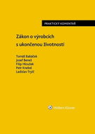Zákon o výrobcích s ukončenou životností Praktický komentář - Kniha