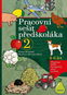 Pracovní sešit předškoláka 2 - Kniha