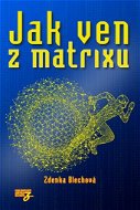 Jak ven z matrixu - Kniha
