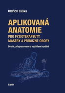 Aplikovaná anatomie: pro fyzioterapeuty, maséry a příbuzné obory - Kniha