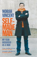 Self-Made Man: My Year Disguised as a Man - Kniha