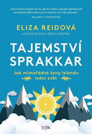 Tajemství sprakkar: Jak mimořádné ženy Islandu mění svět - Kniha