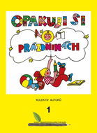 Pracovní sešit Opakuj si o prázdninách 1 - Kniha