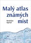 Malý atlas známých míst - Kniha
