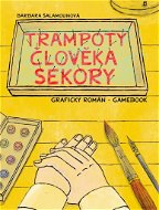 Trampoty člověka Sekory: Grafický román – gamebook - Kniha