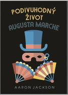 Podivuhodný život Augusta Marche - Kniha