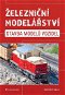 Kniha Železniční modelářství: Stavba modelů vozidel - Kniha
