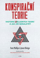 Konspirační teorie: Historie bludných teorií a jak jim nenaletět - Kniha