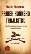 Příběh hořkého trojlístku: Vyšetřuje inspektor finanční stráže Eduard Plischek - Kniha