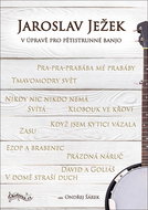 Jaroslav Ježek v úpravě pro pětistrunné banjo - Kniha