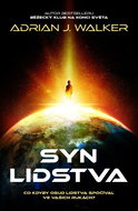 Syn lidstva: Co kdyby osud lidstva spočíval ve vašich rukách? - Kniha