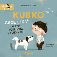 Kubko chce cikať alebo rozlúčka s plienkami - Kniha