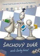 Šachový diář aneb šachy hrou! - Kniha