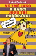 Ve tmě jako v ranci jdou tři počůránci - Kniha