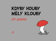 Kdyby houby měly klouby - Kniha