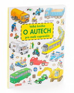 Velká knížka o autech pro malé vypravěče - Kniha