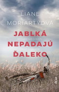 Jablká nepadajú ďaleko: Milovaní nás dokážu zraniť najhlbšie - Kniha