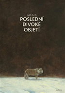 Poslední divoké objetí - Kniha