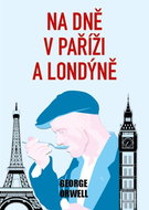 Na dně v Paříži a Londýně - Kniha