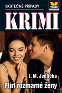 Krimi 2/2023 Flirt rozmarné ženy: Skutečné případy - Kniha