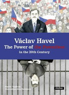 Václav Havel – The Power of the Powerless in the 20th Century - Kniha