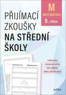 Přijímací zkoušky na střední školy Matematika: 9. třída - Kniha