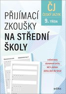 Přijímací zkoušky na střední školy Český jazyk: 9. třída - Kniha