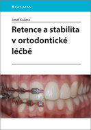 Retence a stabilita v ortodontické léčbě - Kniha