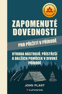 Zapomenuté dovednosti pro přežití v přírodě - Kniha